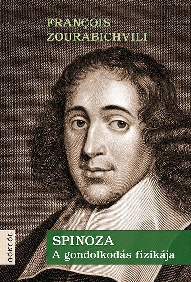 Spinoza – A gondolkodás fizikája